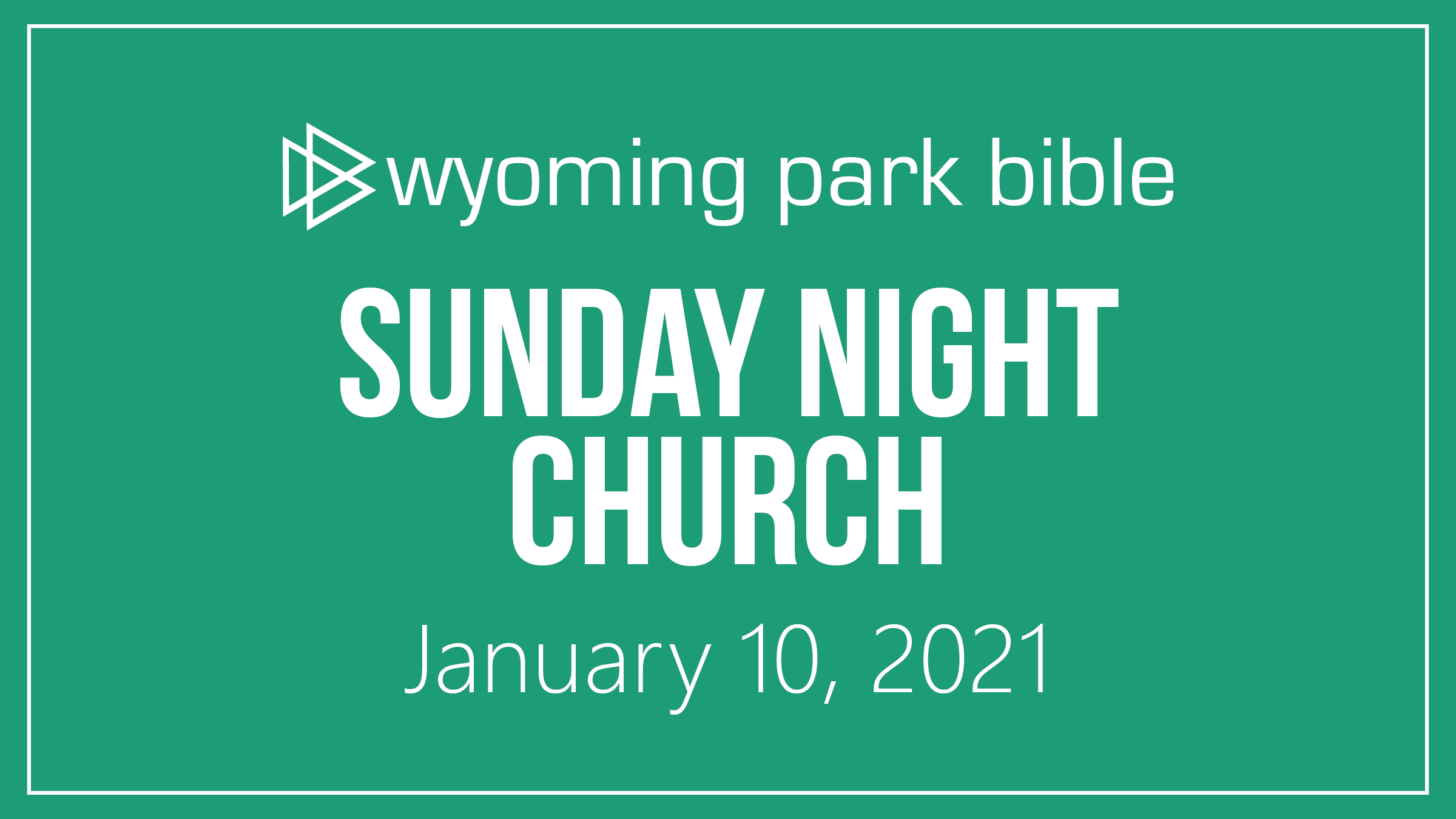 January 10, 2021 Sunday Night Church